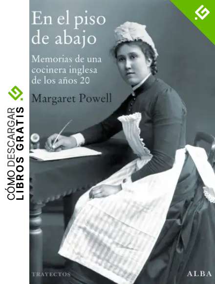 En el piso de abajo: Memorias de una cocinera inglesa de los a&ntilde;os 20 (Trayectos)