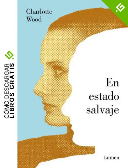 En estado salvaje (Narrativa)