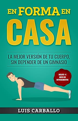 En Forma en Casa: La mejor versi&oacute;n de tu cuerpo, sin depender de un gimnasio