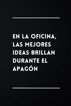 En la Oficina, las Mejores Ideas Brillan Durante el Apag&oacute;n: Libreta Divertida | Cuaderno de Notas Lineado | Idea de Regalo Original, Gracioso