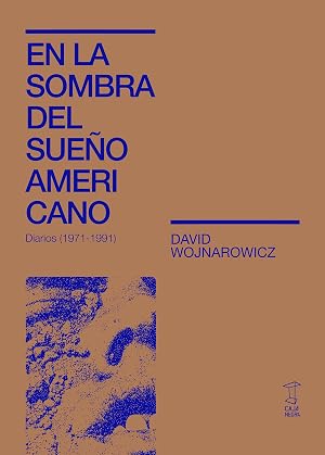 En La Sombra Del Sue&ntilde;o Americano