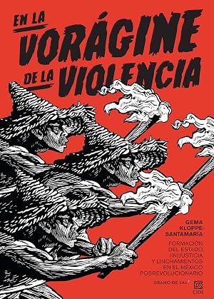 En la vor&aacute;gine de la violencia