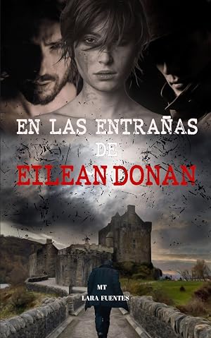 EN LAS ENTRA&Ntilde;AS DE EILEAN DONAN