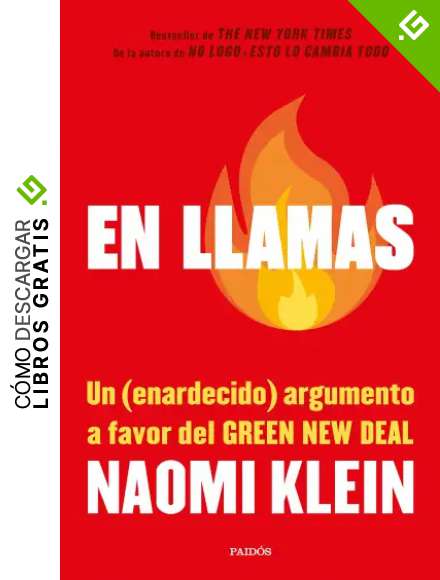 En llamas: Un (enardecido) argumento a favor del Green New Deal (Estado y Sociedad)