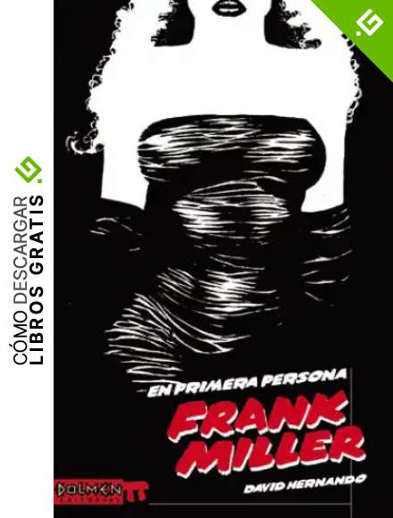 En primera persona. Frank Miller