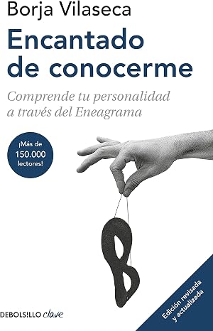 Encantado de conocerme: Comprende tu personalidad a trav&eacute;s del Eneagrama (Clave)