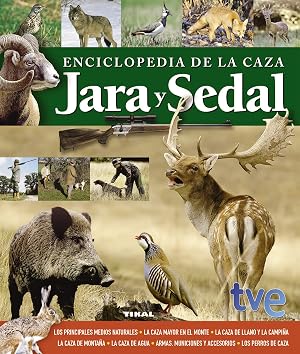 Enciclopedia de la caza. Jara y sedal (Caza Y Pesca)