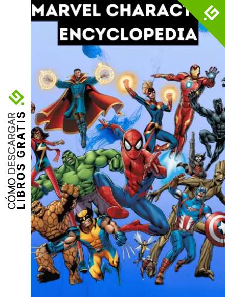 Enciclopedia de personajes de Marvel Studios 2022 para ni&ntilde;os y adultos: Nuevo 2022 libro