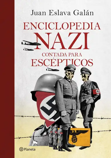 Enciclopedia nazi: Contada para esc&eacute;pticos (No Ficci&oacute;n)