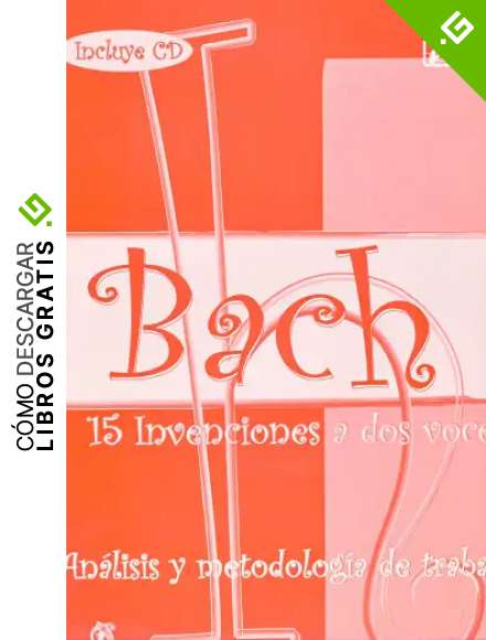 ENCLAVE - Bach: 15 Invenciones a 2 Voces (Estudio Original, Analisis y Metodologia) para Piano(Inc.CD)