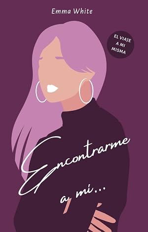 Encontrarme a mi: El viaje a mi misma