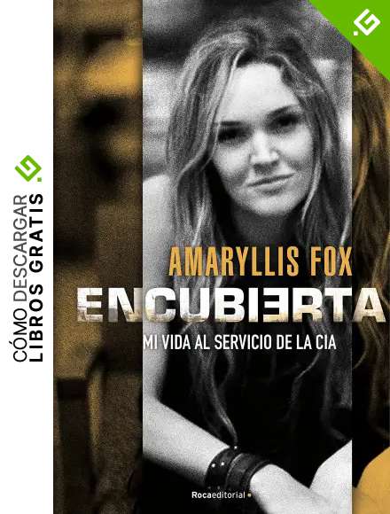Encubierta: Mi vida al servicio de la CIA (No Ficci&oacute;n)