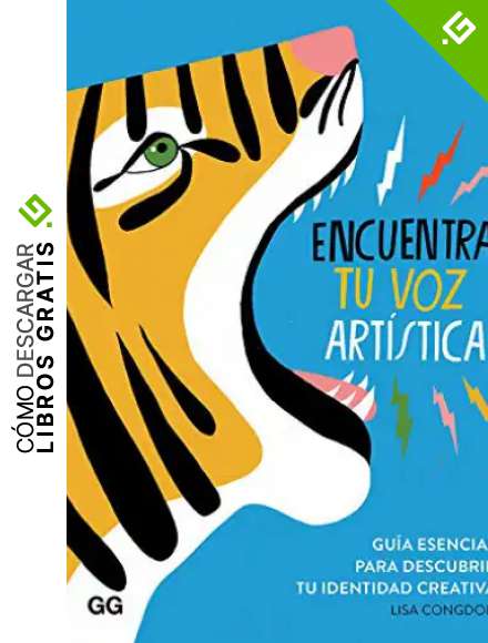 Encuentra tu Voz art&iacute;stica. Gu&iacute;a Esencial para descubrir tu Identidad creativa