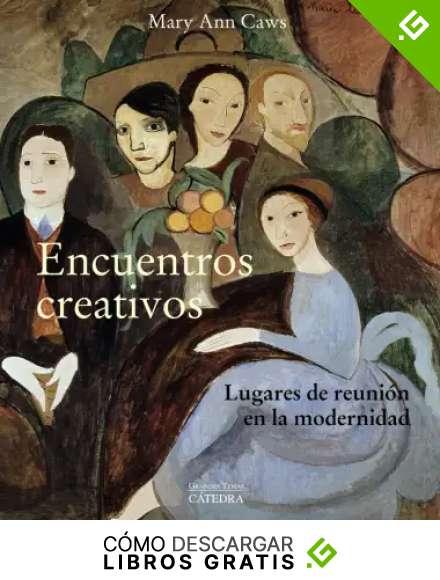 Encuentros creativos: Lugares de reuni&oacute;n en la modernidad