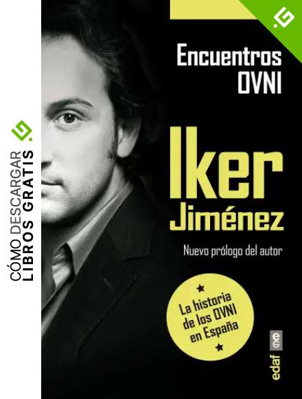 ENCUENTROS OVNI. LA HISTORIA DE LOS OVNI EN ESPA&Ntilde;A (Iker Jim&eacute;nez)