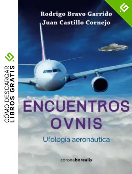 Encuentros OVNIs: Ufolog&iacute;a aeron&aacute;utica