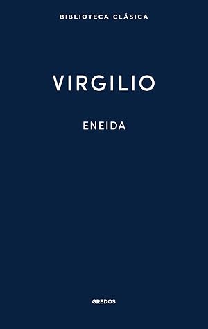 Eneida (Nueva Biblioteca Cl&aacute;sica Gredos n&ordm; 4)
