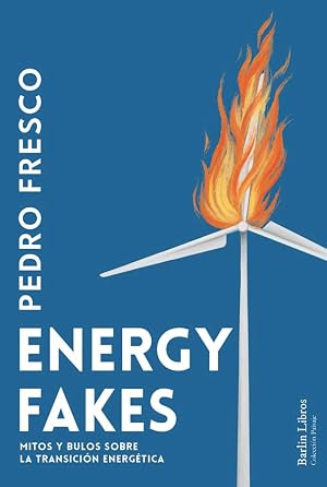 Energy fakes: Mitos y bulos sobre la transici&oacute;n energ&eacute;tica: 23 (Barlin Paisaje)
