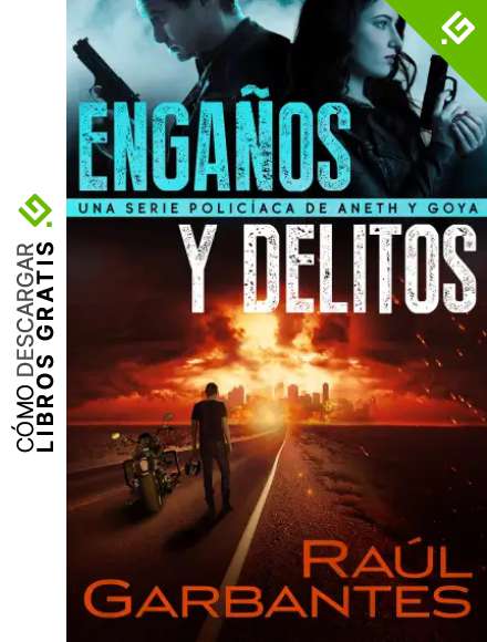 Enga&ntilde;os y delitos: Una serie polic&iacute;aca de Aneth y Goya (Cr&iacute;menes en tierras violentas n&ordm; 2)