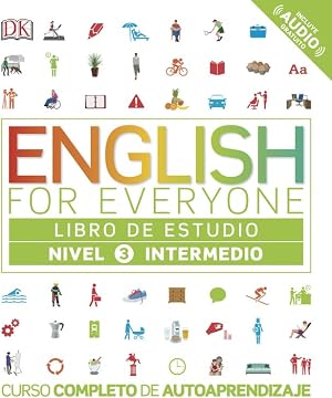 English for Everyone - Libro de estudio (nivel 3 Intermedio): Curso completo de autoaprendizaje