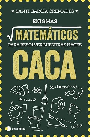 Enigmas matem&aacute;ticos para resolver mientras haces caca (Voces de hoy)