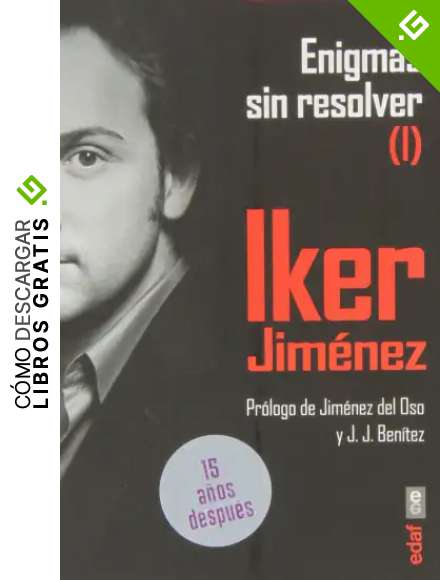 ENIGMAS SIN RESOLVER I: 1 (Mundo M&aacute;gico Y Heterodoxo)