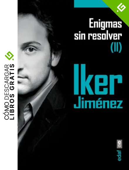 ENIGMAS SIN RESOLVER II (Mundo M&aacute;gico y Heterodoxo)