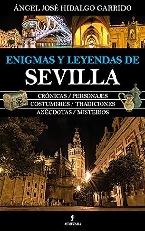 Enigmas y leyendas de Sevilla