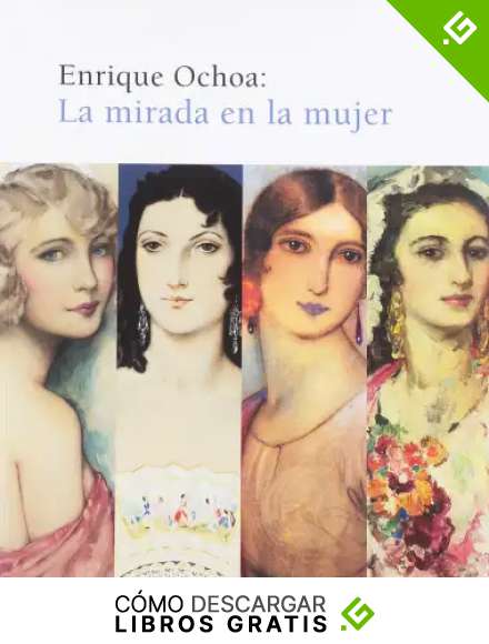 Enrique Ochoa :La Mirada en la mujer