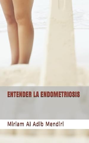 ENTENDER LA ENDOMETRIOSIS