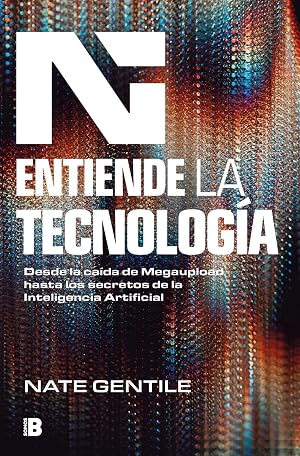 Entiende la tecnolog&iacute;a: Desde la ca&iacute;da de Megaupload hasta los secretos de la Inteligencia Artificial (Somos B)