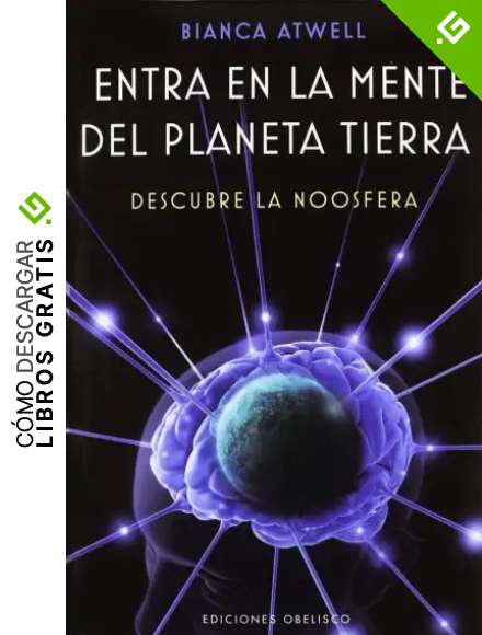 Entra En La Mente Del Planeta Tierra (NUEVA CONSCIENCIA)