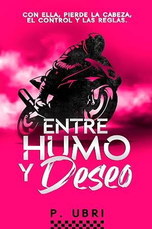 Entre Humo y Deseo : Romance y carreras clandestinas de motos