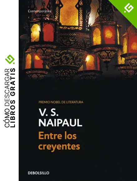 Entre los creyentes: Un viaje por el Islam (CONTEMPORANEA) [Idioma Ingl&eacute;s] (Contempor&aacute;nea)