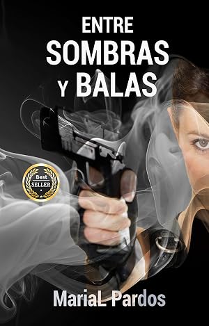 Entre sombras y balas: Thriller de acci&oacute;n, suspense y humor (Instinto de manada)
