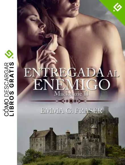 Entregada al enemigo (Mackenzie n&ordm; 2)