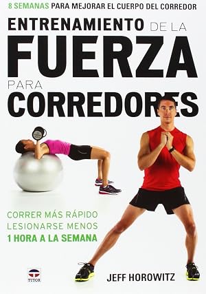 Entrenamiento De La Fuerza Para Corredores