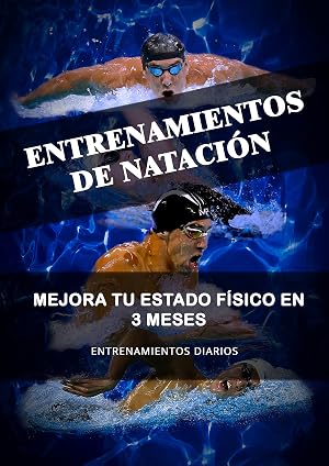 Entrenamientos de Nataci&oacute;n: Mejora tu Estado F&iacute;sico en 3 Meses
