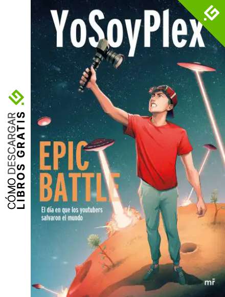 Epic Battle: El d&iacute;a que los youtubers salvaron el mundo (4You2)