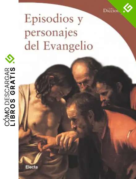 Episodios y personajes del evangelio (Guias Artisticas (electa))