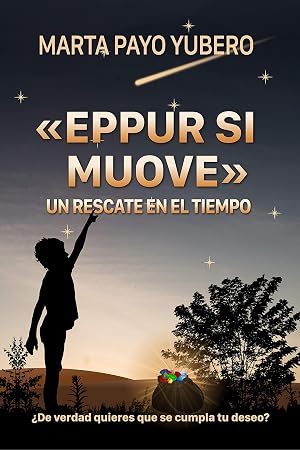 &laquo;EPPUR SI MUOVE&raquo;: UN RESCATE EN EL TIEMPO