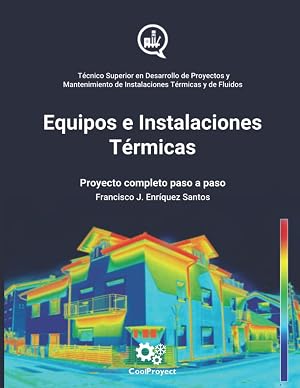 Equipos e instalaciones t&eacute;rmicas: Proyecto completo paso a paso