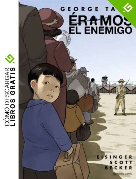 &Eacute;ramos el enemigo (novela gr&aacute;fica)
