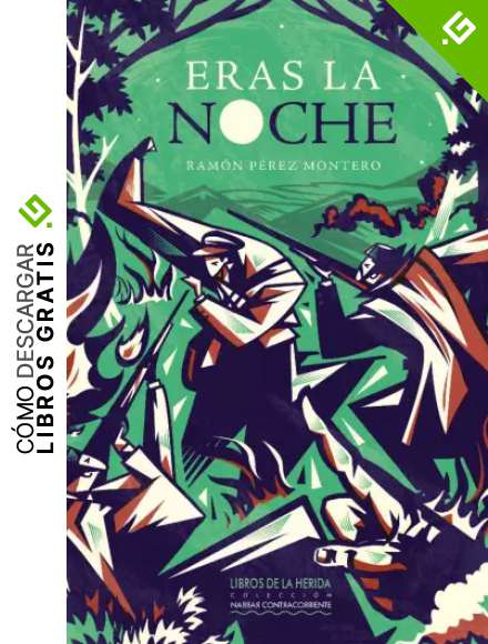 Eras la noche: 4 (Narrar Contracorriente)