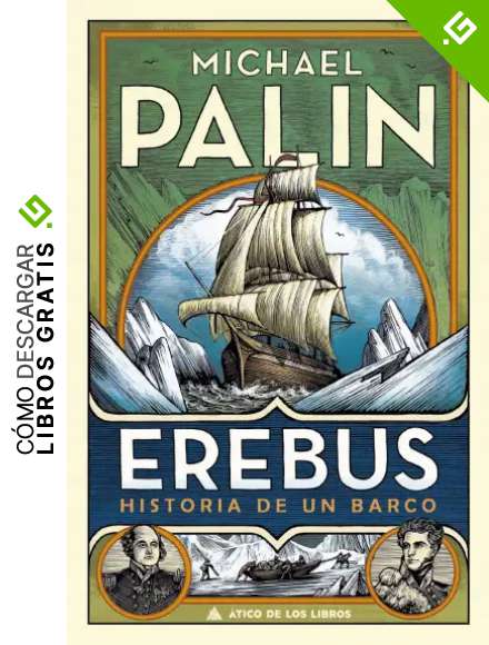 Erebus: Historia de un barco: 62 (&Aacute;tico de los Libros)