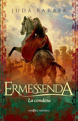Ermessenda: La condesa (NOVELA HISTORICA)