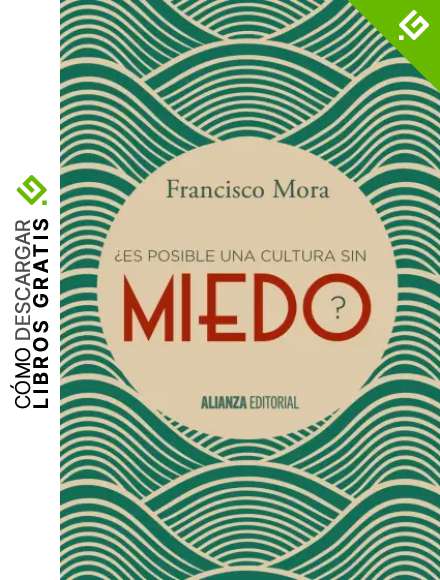 &iquest;Es posible una cultura sin miedo? (Alianza Ensayo)