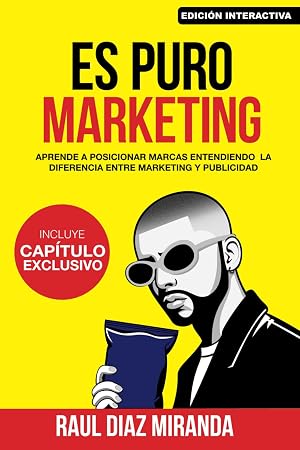 Es Puro Marketing: Versi&oacute;n Emprendedores (Edici&oacute;n Especial) (Libros de Marketing en Espa&ntilde;ol)