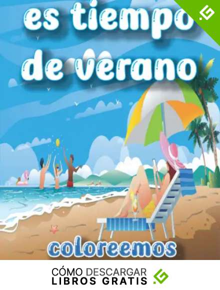 es tiempo de verano coloreemos: Libro para colorear de verano con dibujos sencillos e ilustraciones de estilo simp&aacute;tico sobre las actividades de verano