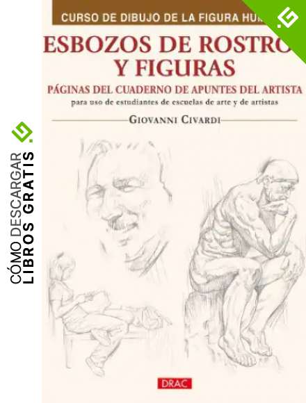 ESBOZOS DE ROSTROS Y FIGURAS (Curso de dibujo de la figura humana / Human Figure Drawing Course)